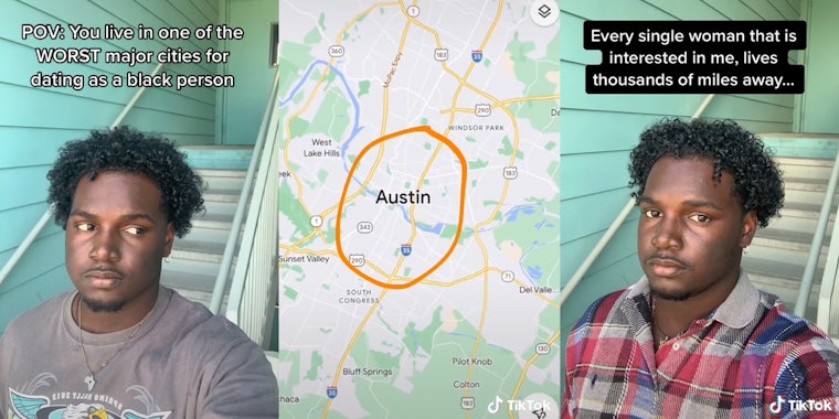 young man on porch stairs with caption 'POV: you live in one of the WORST major cities for dating as a black person' (l) Map with Austin circled (c) young man on porch with caption 'Every single woman that is interested in me, lives thousands of miles away...' (r)