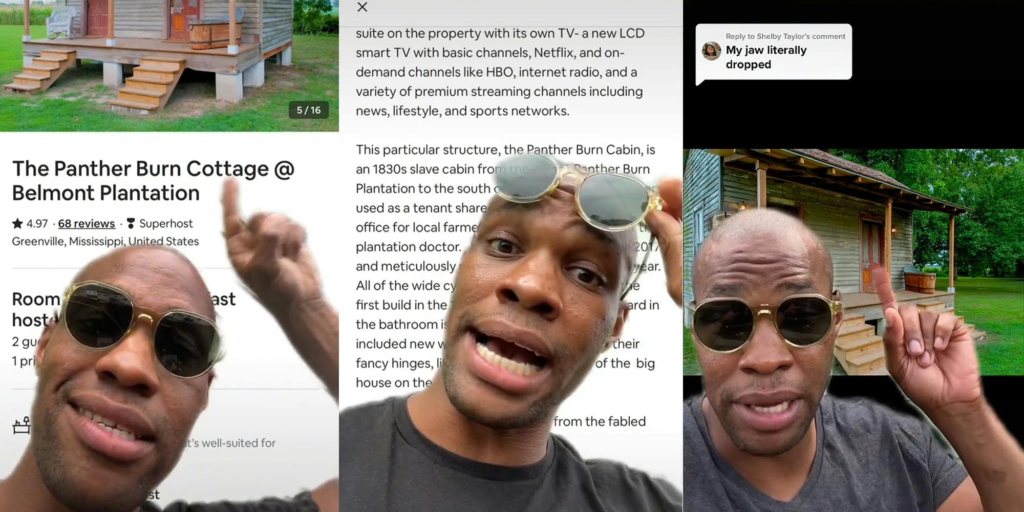 Man greenscreen TikTok over Airbnb listing "The Panther Burn Cottage Belmont Plantation" with photo of building (l) man greenscreen TikTok over historical information about building (c) Man greenscreen TikTok over image of former slave quarters building turned into Airbnb caption "My jaw literally dropped" (r)