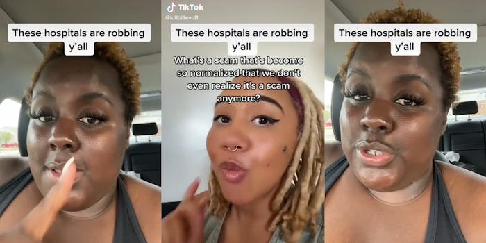 woman in car with caption "These hospitals are robbing y'all" (l&r) woman with caption "What's a scam that's become so normalized that we don't even realize it's a scam anymore?" (c)