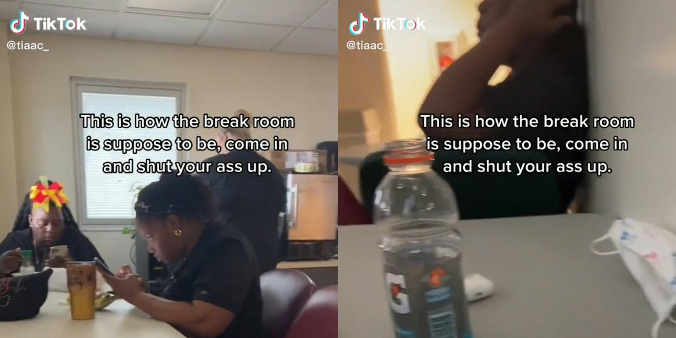 people in break room with caption 'This is how the break room is suppose to be, come in and shut your ass up.'