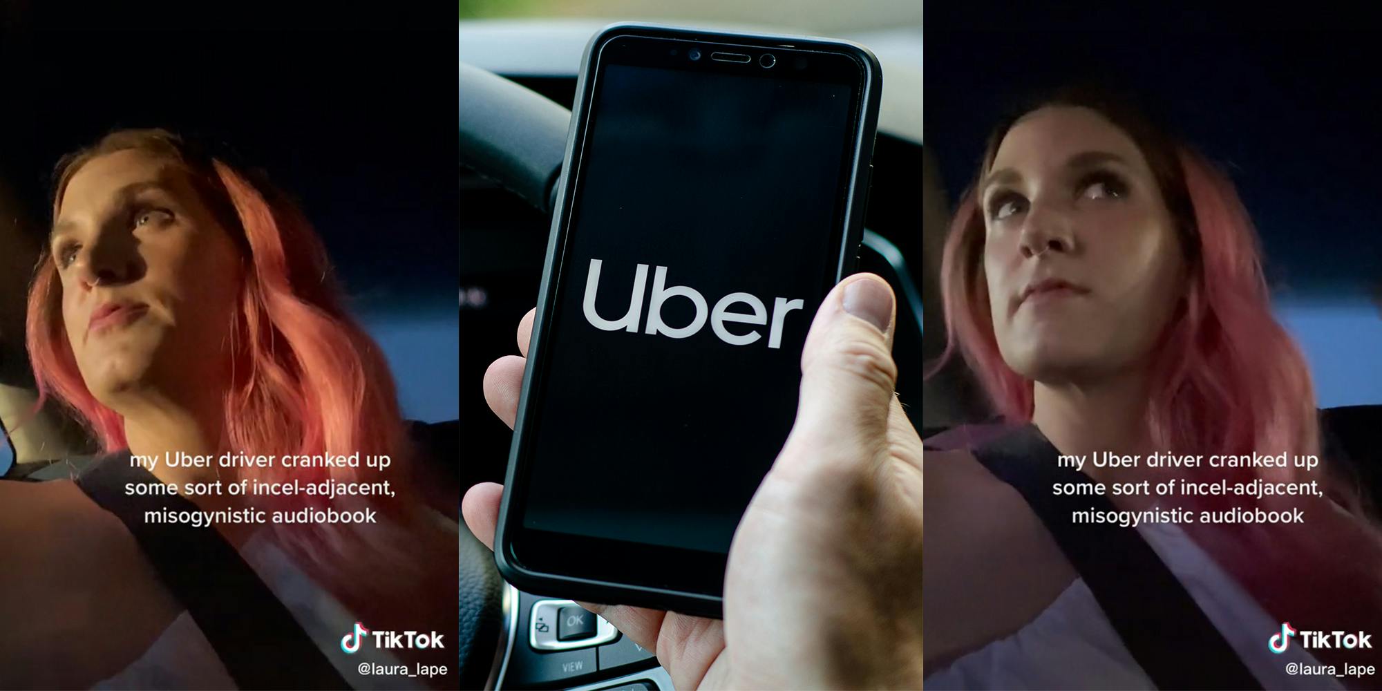 woman in car with caption "my Uber driver cranked up some sort of incel-adjacent, misogynistic audiobook" (l&r) hand holding phone with Uber logo (c)