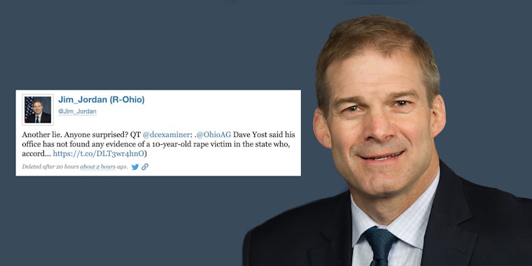 Rep Jim Jordan on right Tweet by Jim Jordan on left caption 'Another lie. Anyone surprised? QT @dcexaminer:.@OhioAG Dave Yost said his office has not found any evidence of a 10-year-old rape victim in the state who, accord... https://t.co/DLT3wr4hnO' on jean blue background