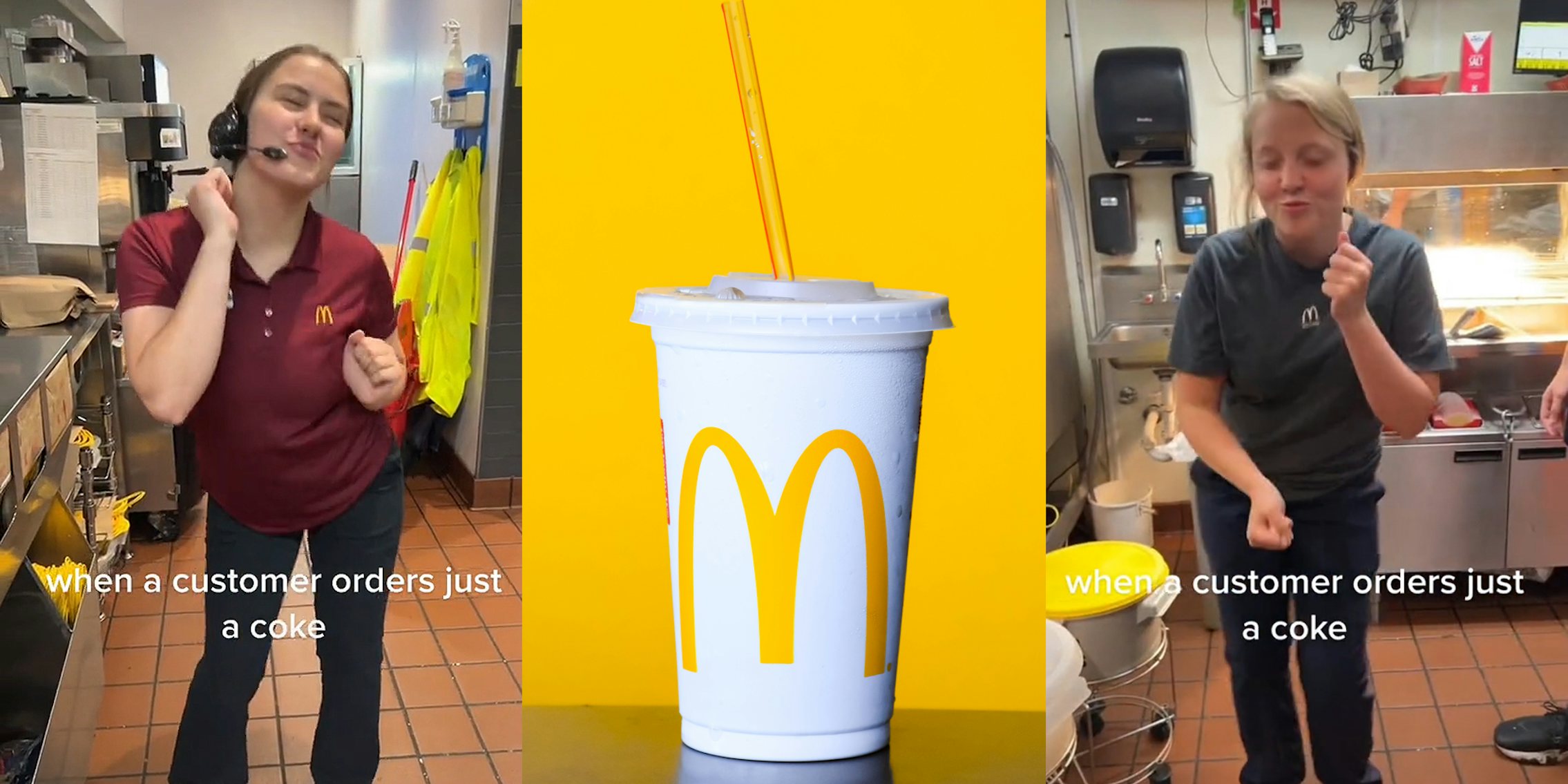 McDonald's worker dancing caption 'when a customer orders just a coke' (l) McDonald's drink on yellow background (c) McDonald's worker dancing caption 'when a customer orders just a coke' (r)