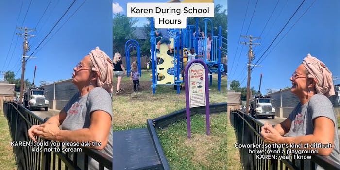 'Karen' on park fence speaking caption "KAREN: could you please ask the kids not to scream" (l) park with children playing caption "Karen During School Hours" (c) 'Karen' leaning on park fence speaking caption "Coworker: so that's kind of difficult bc we're on a playground KAREN: yeah I know" (r)