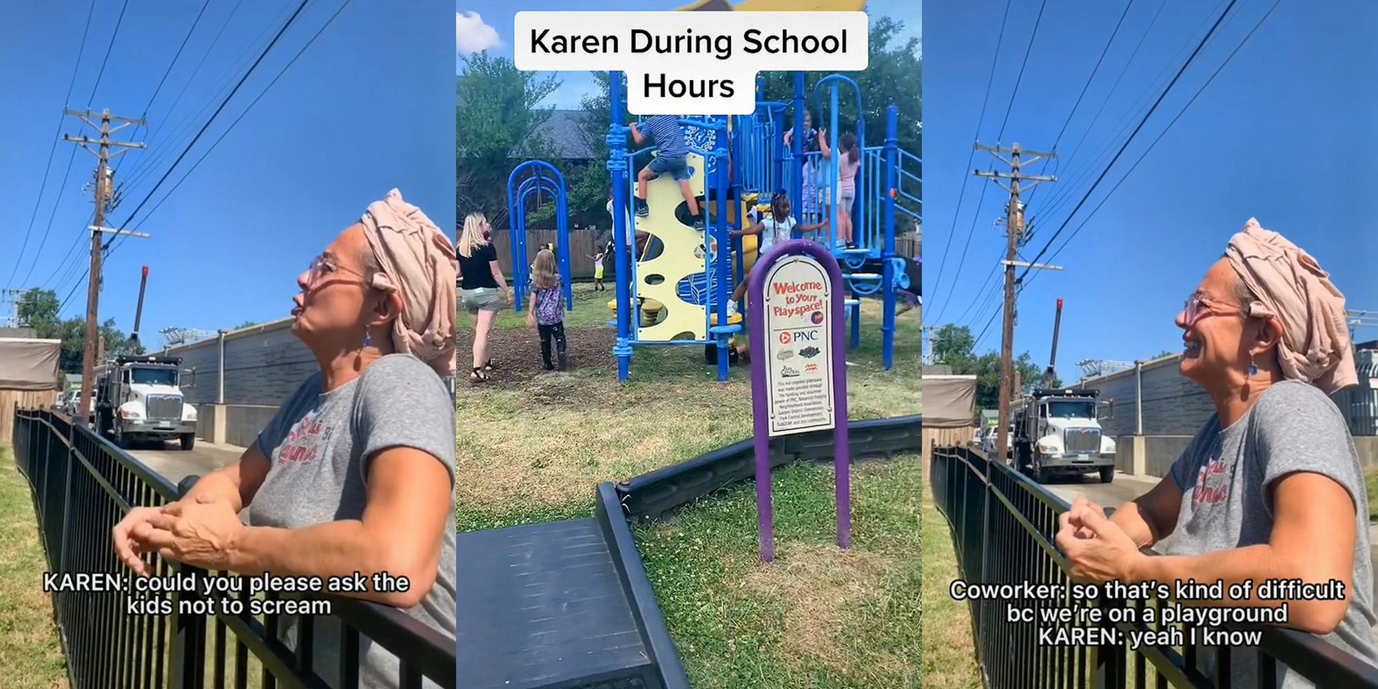 'Karen' on park fence speaking caption "KAREN: could you please ask the kids not to scream" (l) park with children playing caption "Karen During School Hours" (c) 'Karen' leaning on park fence speaking caption "Coworker: so that's kind of difficult bc we're on a playground KAREN: yeah I know" (r)