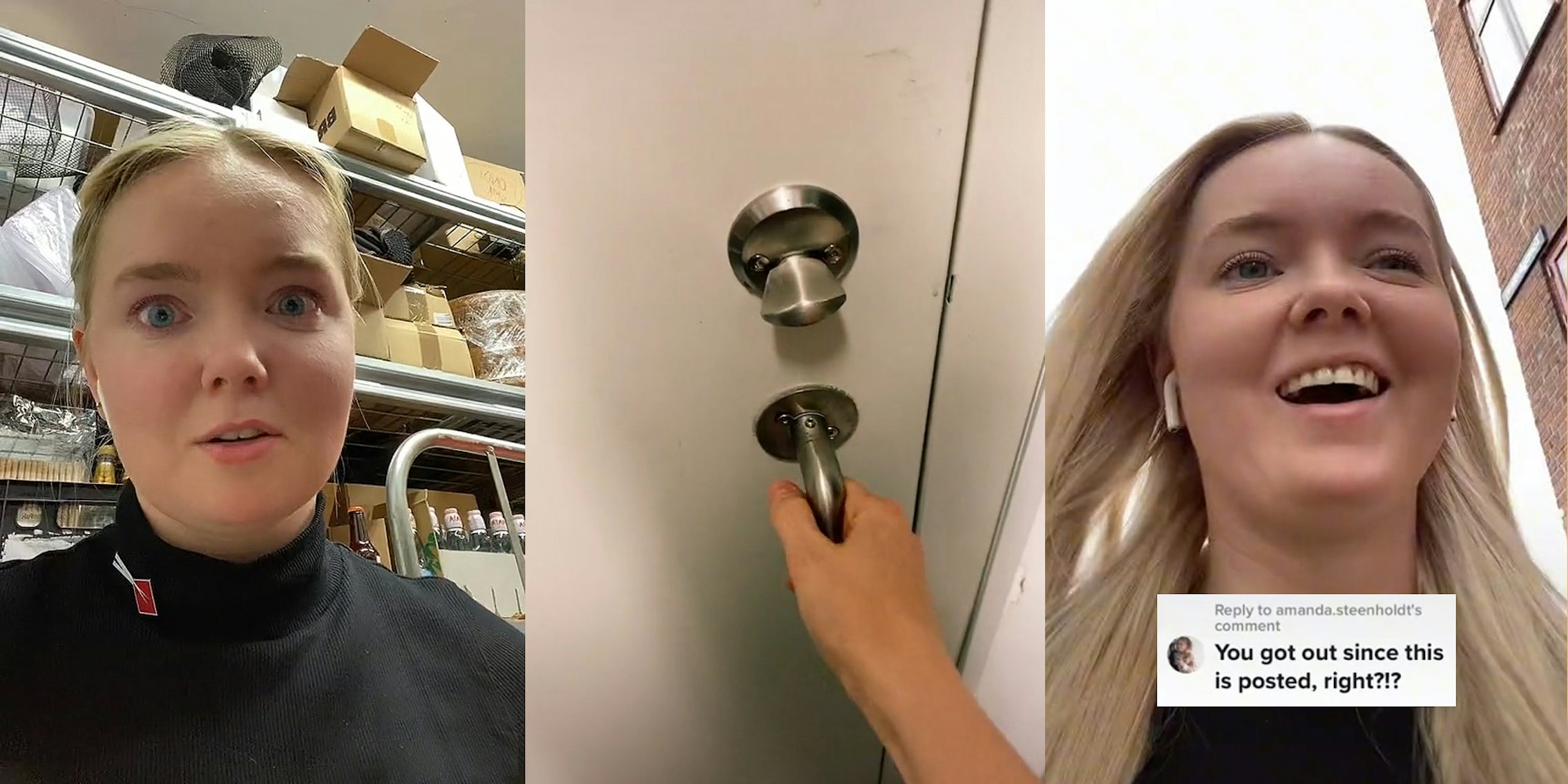 worker speaking while locked in back room (l) worker hand on door handle (c) worker outside of work caption 'You got out since this is posted, right?!?' (r)