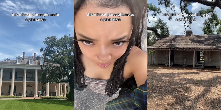 large historical building caption 'this mf really brought me to a plantation' (l) woman view from forehead caption 'this mf really brought me to a plantation' (c) historical wooden building caption 'this mf really brought me to a plantation' (r)
