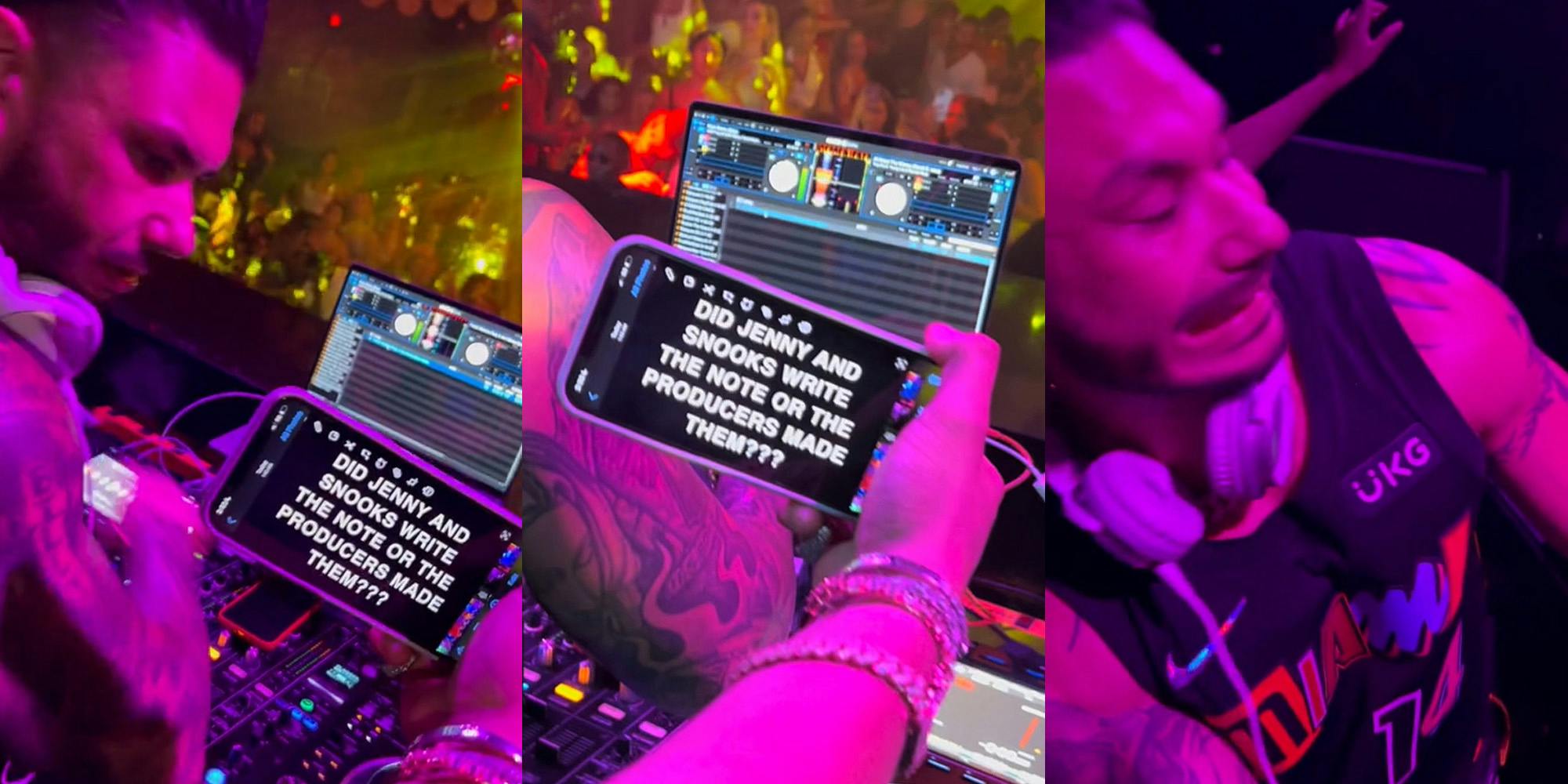 Pauly D DJ at club person holding phone with caption "DID JENNY AND SNOOKS WRITE THE NOTE OR THE PRODUCERS MADE THEM??" (l) person holding phone with caption"DID JENNY AND SNOOKS WRITE THE NOTE OR THE PRODUCERS MADE THEM??" (c) Pauly D's reaction to reading phone (r)
