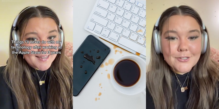 Woman with headphones on speaking caption 'Things I'll never do with my technology after working at the Apple Store for 3 years' (l) spilled cup of coffee on iPhone and keyboard on white surface (c) woman with headphones speaking (r)