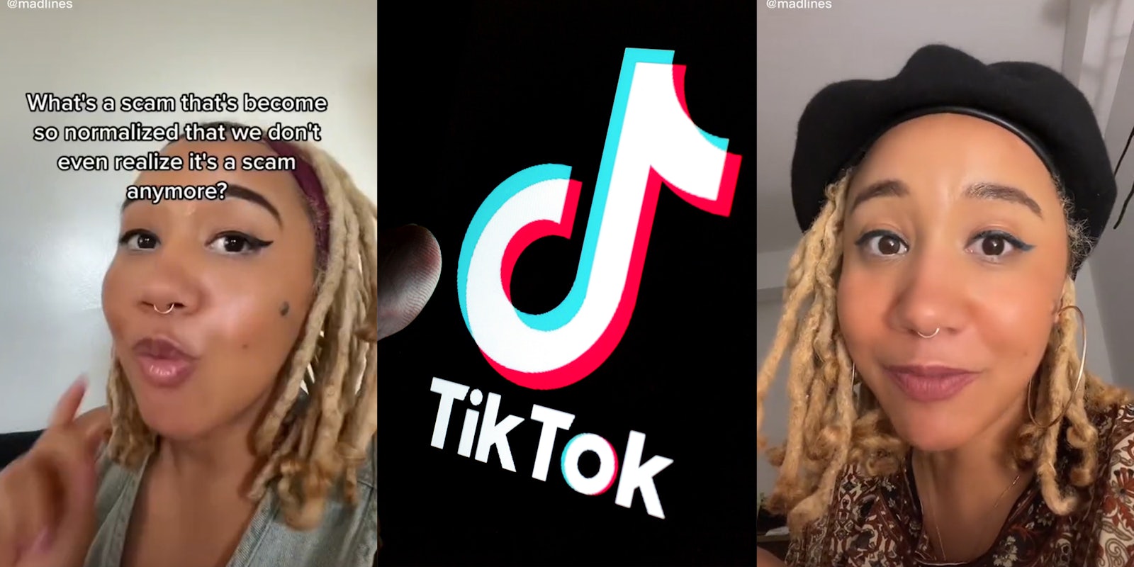 young woman with caption 'What's a scam that's become so normalized that we don't even realize it's a scam anymore?' (l) finger touching TikTok logo (c) young woman (r)