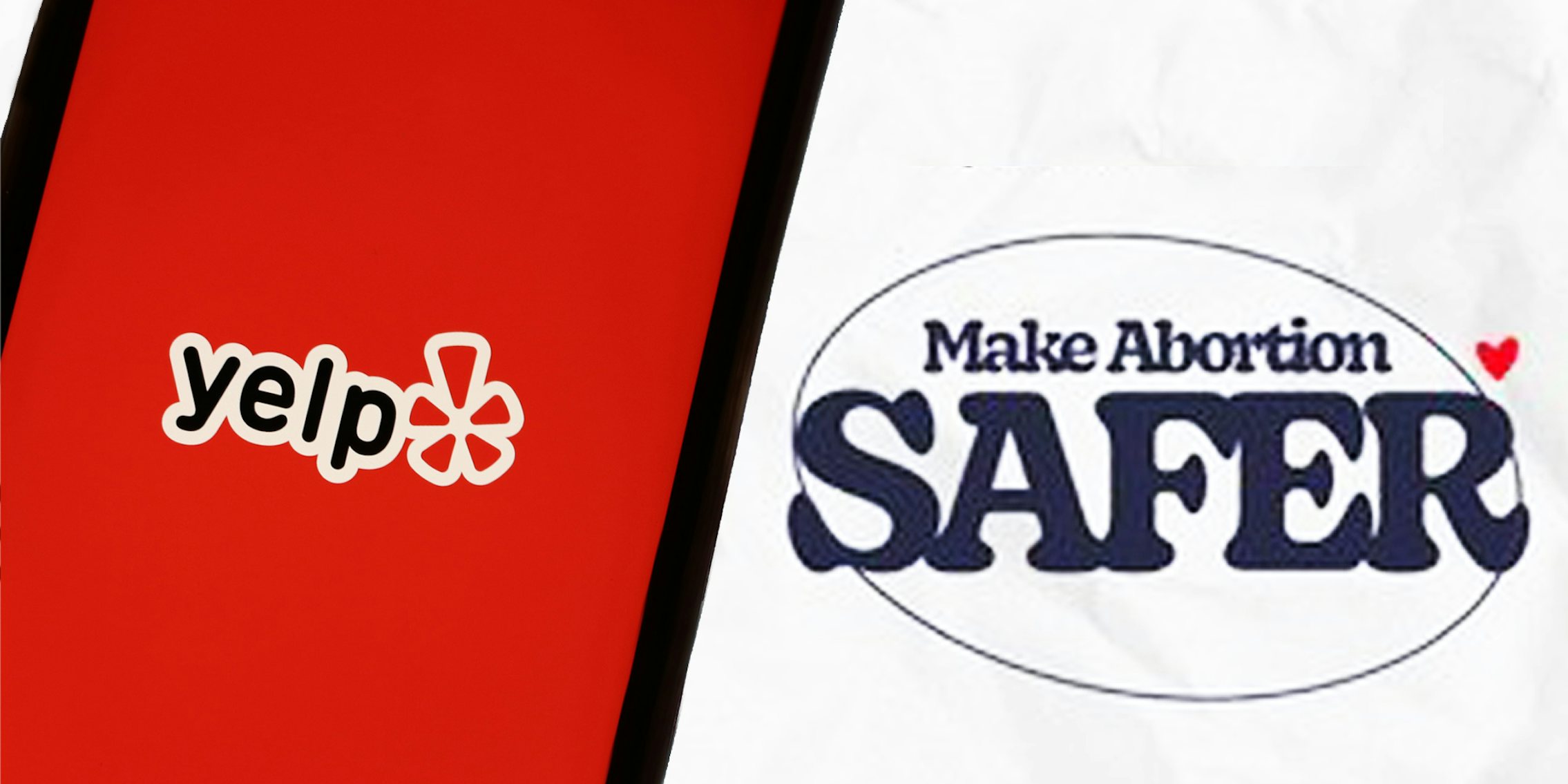 Yelp logo on red phone screen on left 'Make Abortion SAFER' logo on right on white background