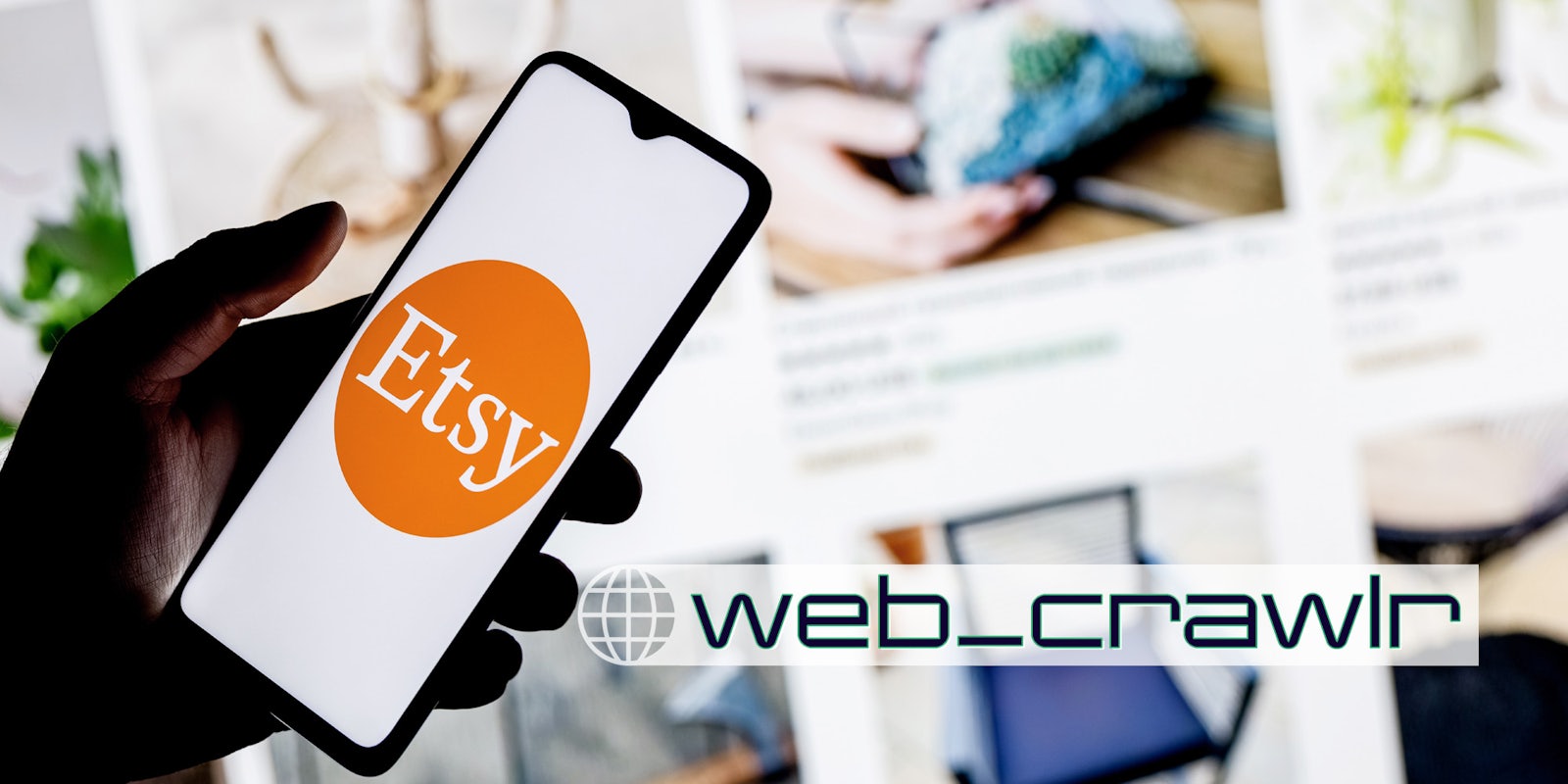 A smartphone with the Etsy logo in a hand. The Daily Dot newsletter web_crawlr logo is in the bottom right corner.