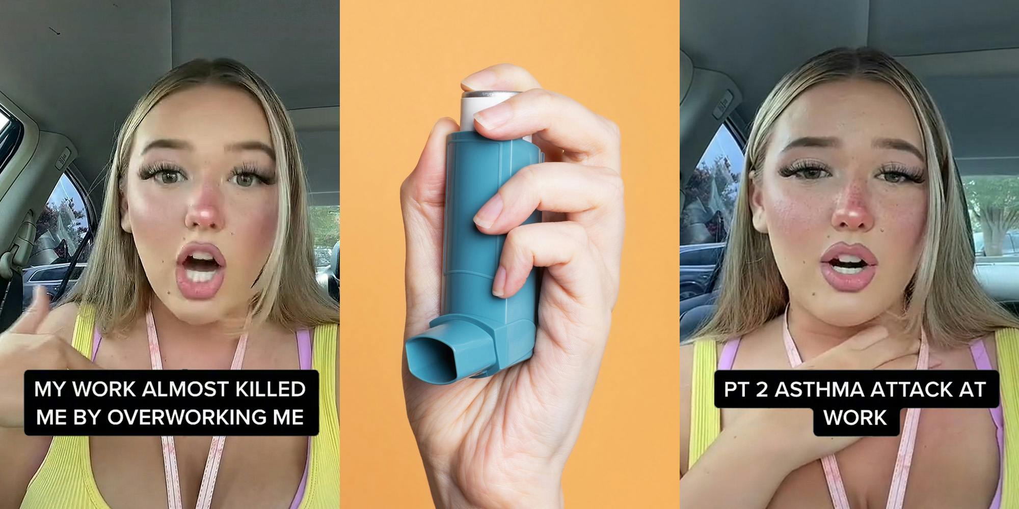 woman speakign in car hand on chest caption "MY WORK ALMOST KILLED ME BY OVERWORKING ME" (l) hand holding asthma inhaler on orange background (c) woman speaking in car hand on neck caption "PT 2 ASTHMA ATTACK AT WORK" (r)