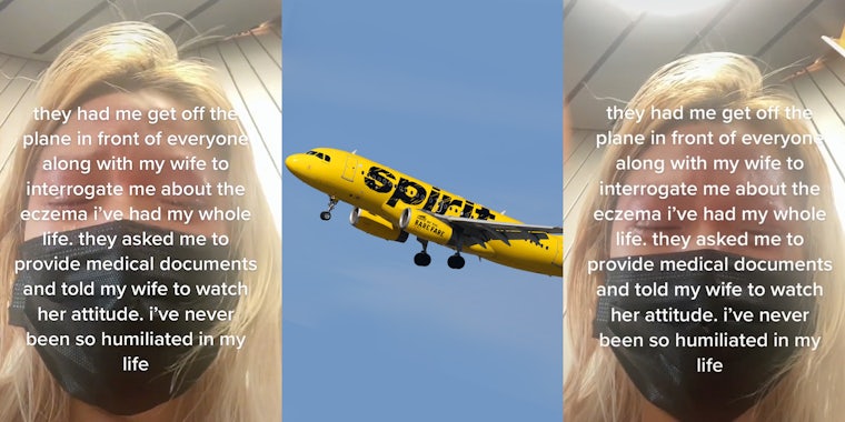 person crying caption 'they had me get off the plane in front of everyone along with my wife to interrogate me about the eczema i've had my whole life. they asked me to provide medical documents and told my wife to watch her attitude. i've never been so humiliated in my life' (l) Spirit Airlines plane flying in blue sky (c) person crying caption 'they had me get off the plane in front of everyone along with my wife to interrogate me about the eczema i've had my whole life. they asked me to provide medical documents and told my wife to watch her attitude. i've never been so humiliated in my life' (r)