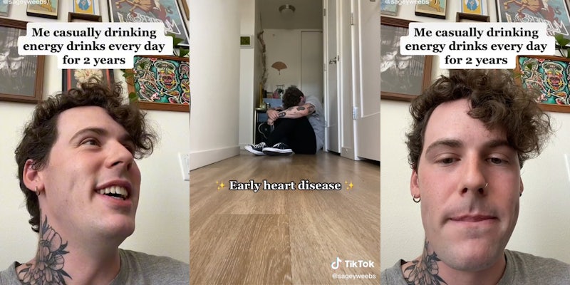 man with caption 'Me casually drinking energy drinks every day for 2 years' (l&r) man sitting on floor with head between arms and caption 'Early heart disease' (c)