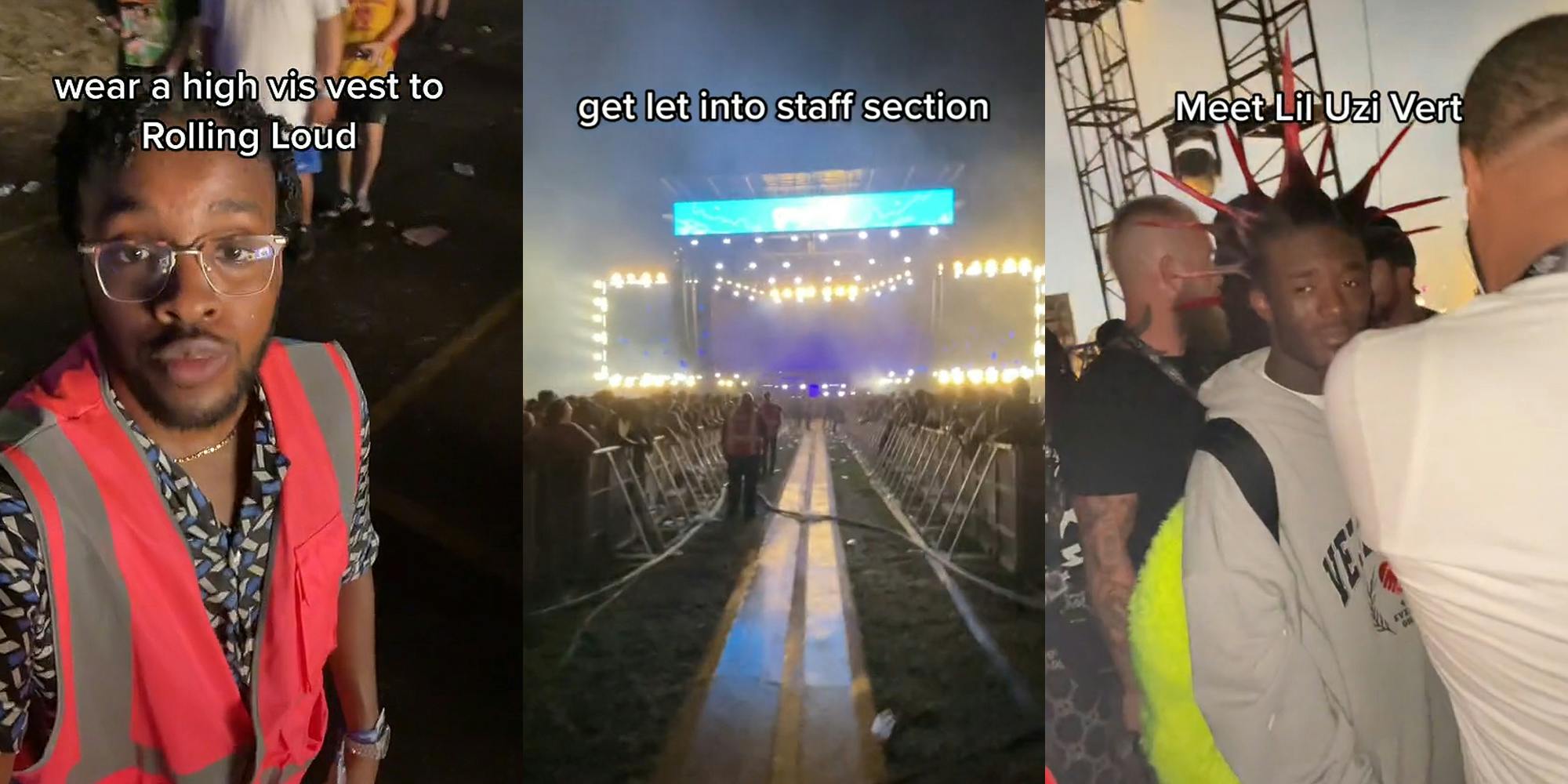 Man in orange hi-res vest outside at concert caption "wear a high vis vest to Rolling Loud" (l) Concert stage with two sections of people strip between for staff section caption "get let into staff section" (c) Lil Uzi Vert looking at camera outside caption "Meet Lil Uzi Vert" (r)