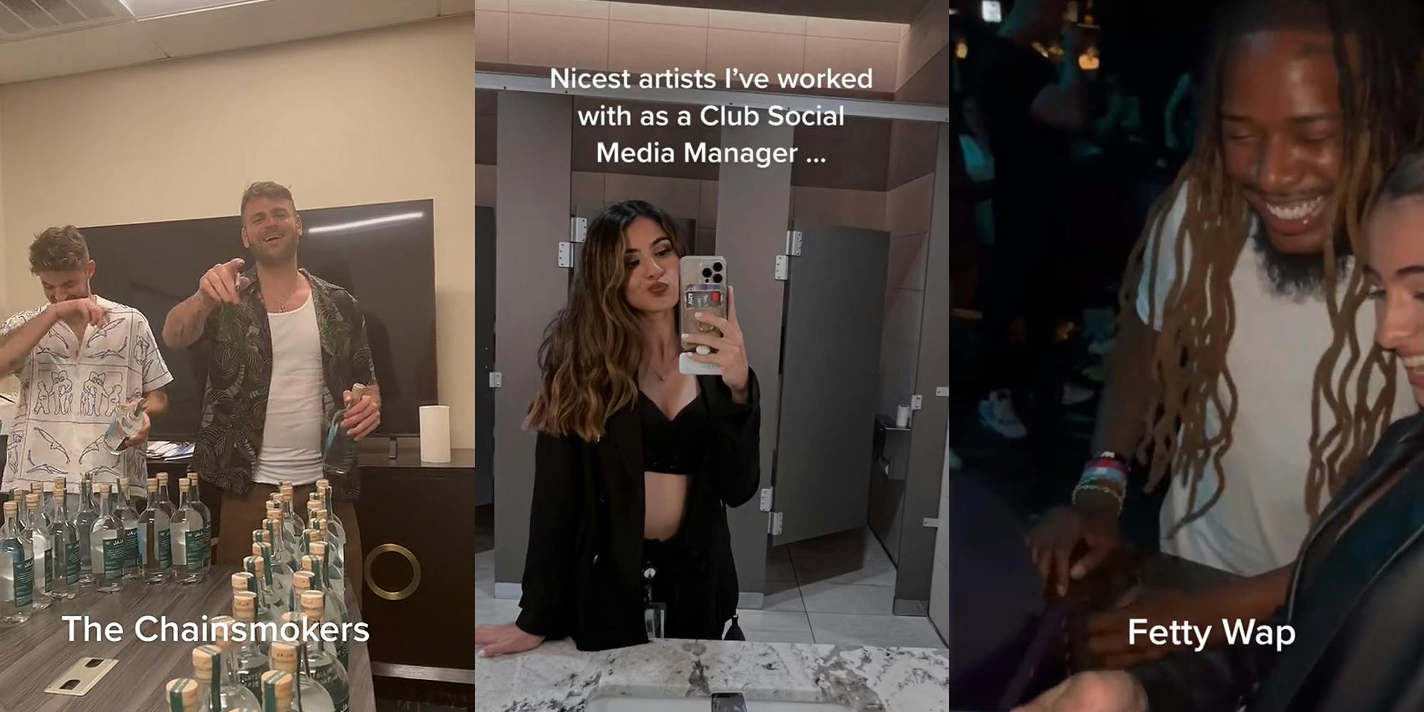 The Chainsmokers laughing pointing and speaking at club caption "The Chainsmokers" (l) Woman posing in mirror selfie in bathroom caption "Nicest artists I've worked with as a Club Social Media Manager..." (c) Woman holding phone next to Fetty Wap smiling in club caption "Fetty Wap" (r)