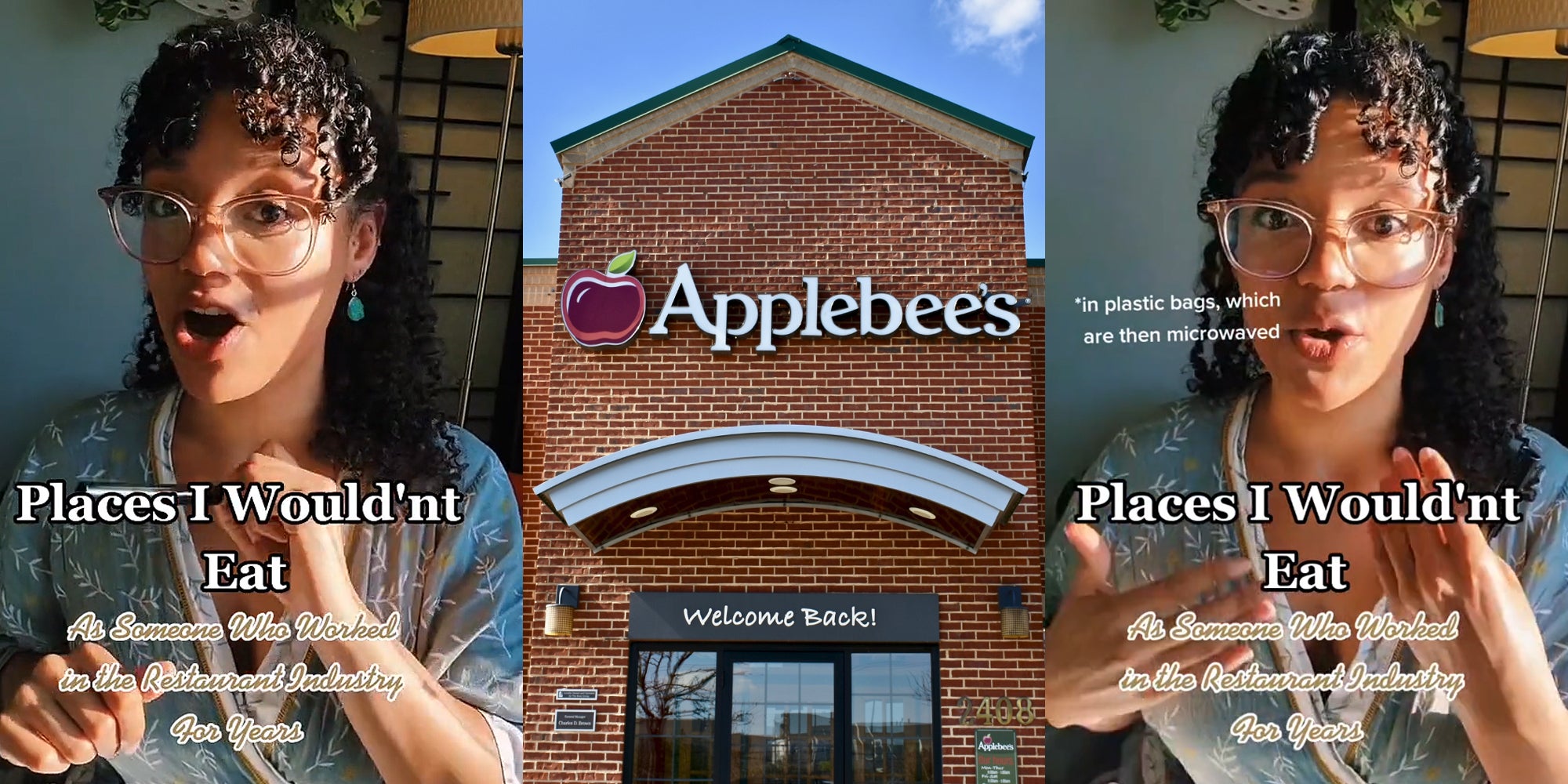 Woman speaking in front of dark gray walls caption "Places I Wouldn't Eat As Someone Who Worked in the Restaurant Industry for Years" (l) Applebee's restaurant with sign (c) Woman speaking in front of dark gray walls caption "Places I Wouldn't Eat As Someone Who Worked in the Restaurant Industry for Years" "*in plastic bags, which are then microwaved" (r)