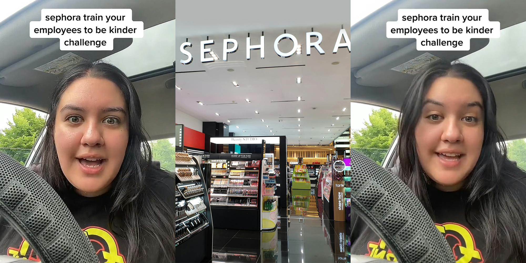 woman speaking in car caption "sephora train your employees to be kinder challenge" (l) Sephora interior with "SEPHORA" sign (c) woman speaking in car caption "sephora train your employees to be kinder challenge" (r)
