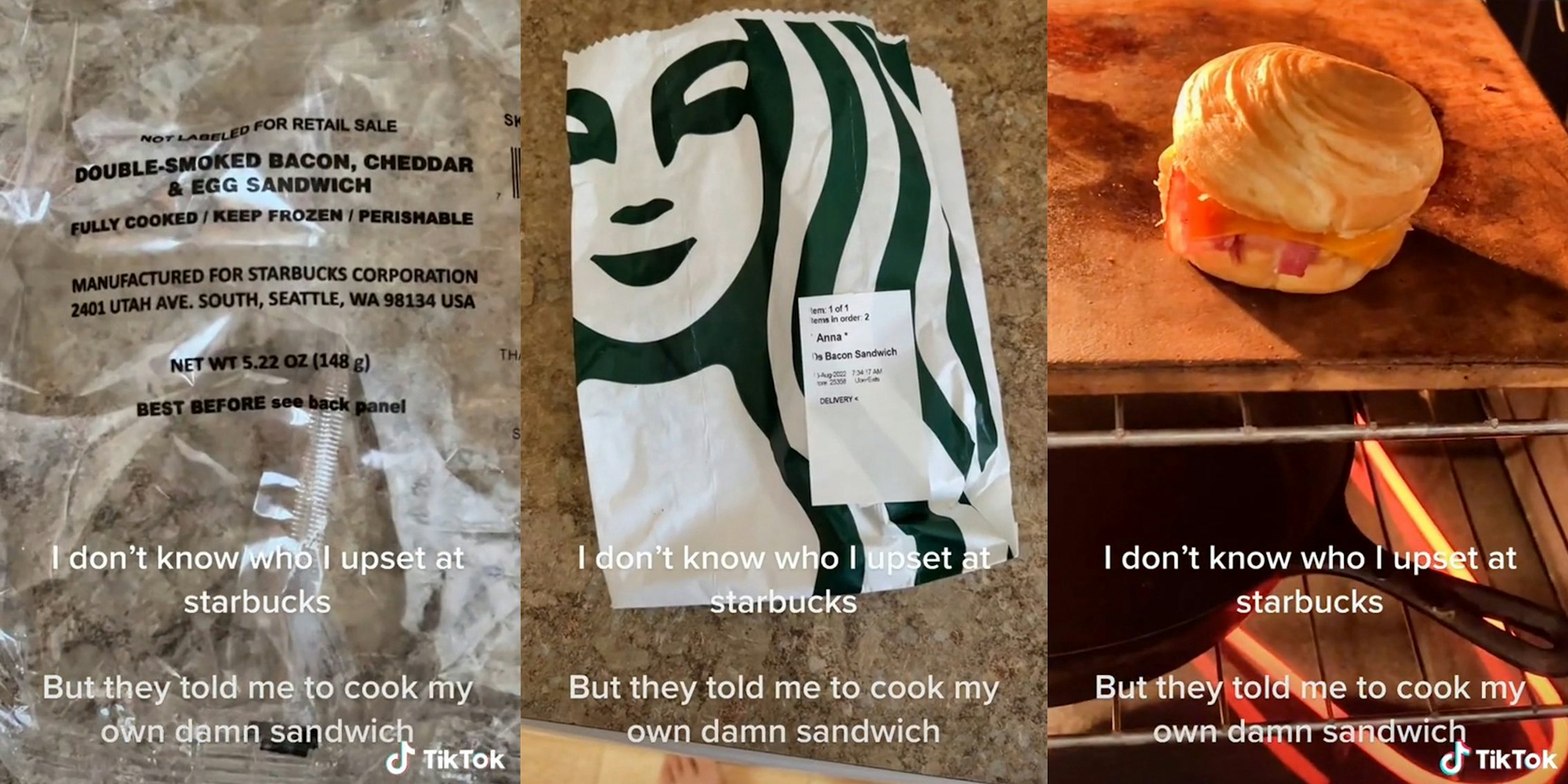 empty sandwich wrapper (l) starbucks bag (c) sandwich in oven (r) all with caption 'I don't know who I upset at starbucks but they told me to cook my own damn sandwich'