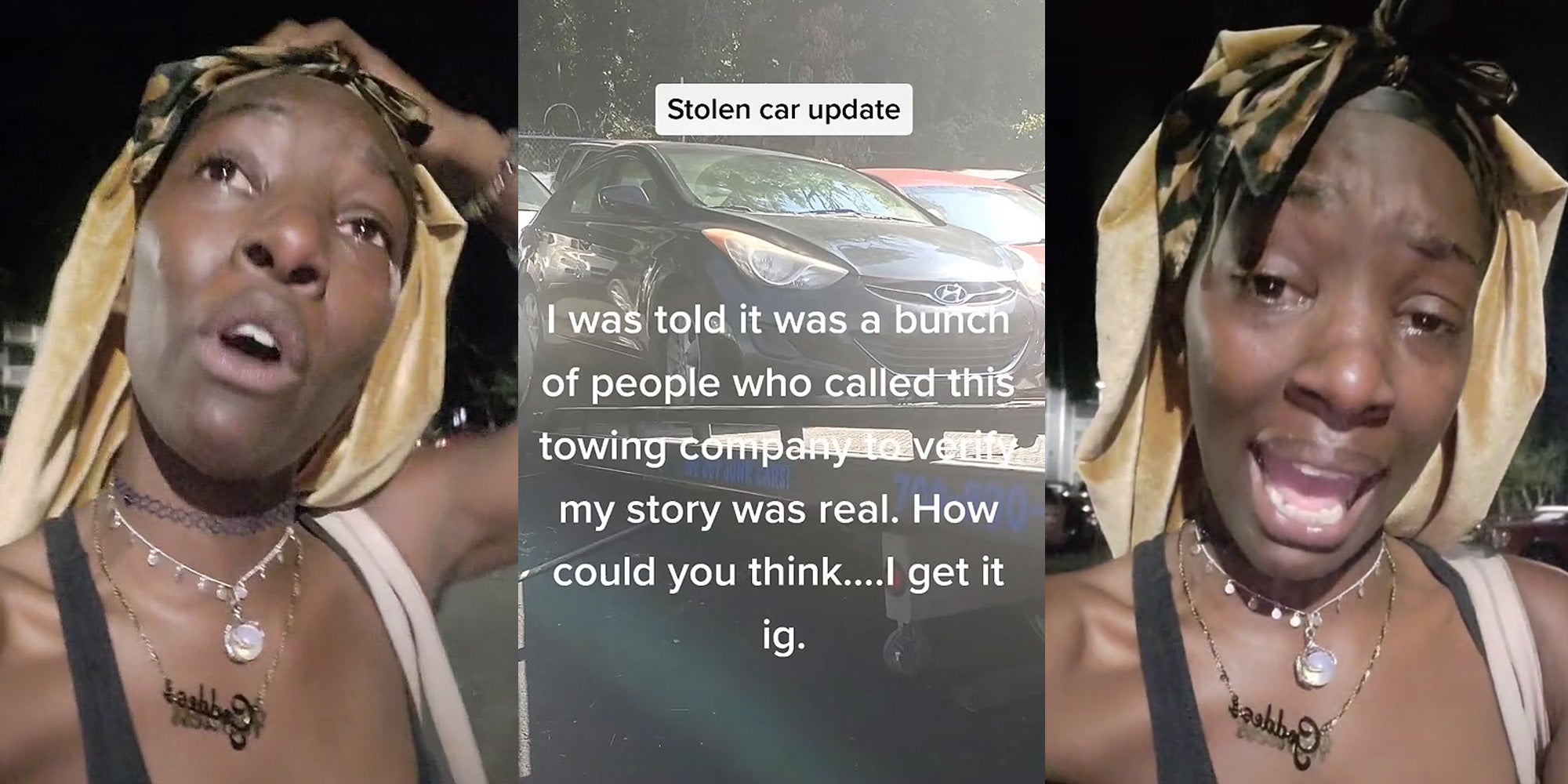 woman upset speaking outside in parking lot (l) car being towed caption 'Stolen car update I was told it was a bunch of people who called this towing company to verify my story was real. How could you think... I get it ig.' (c) woman upset speaking outside in parking lot (r)