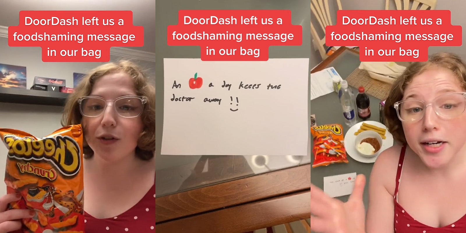 woman holding bag of Cheetos caption 'DoorDash left us a foodshaming message in our bag' (l) note written on index card on wood and glass table 'An (apple drawing) a day keeps the doctor away !! (smile emoji)' caption'DoorDash left us a foodshaming message in our bag' (c) woman speaking with hand out next to wood and glass table with note and food caption 'DoorDash left us a foodshaming message in our bag' (r)