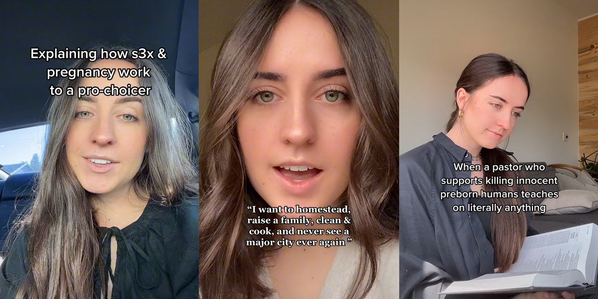 young woman with captions 'Explaining how sex & pregnancy work to a pro-choicer' (l) 'I want to homestead, raise a family, clean & cook, and never see a major city ever again' (c) 'When a pastor who supports killing innocent preborn humans teaches on literally anything' (r)