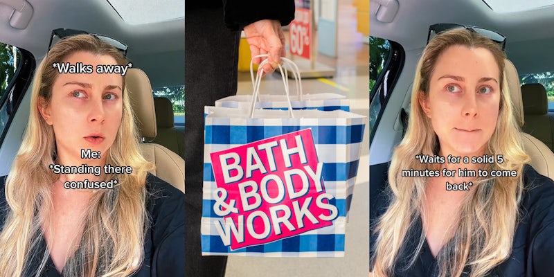 woman speaking in car caption 'Me: *Standing there confused*' (l) person holding Bath & Body Works bag (c) woman holding lips together in car caption '*Waits for a solid 5 minutes for him to come back*' (r)