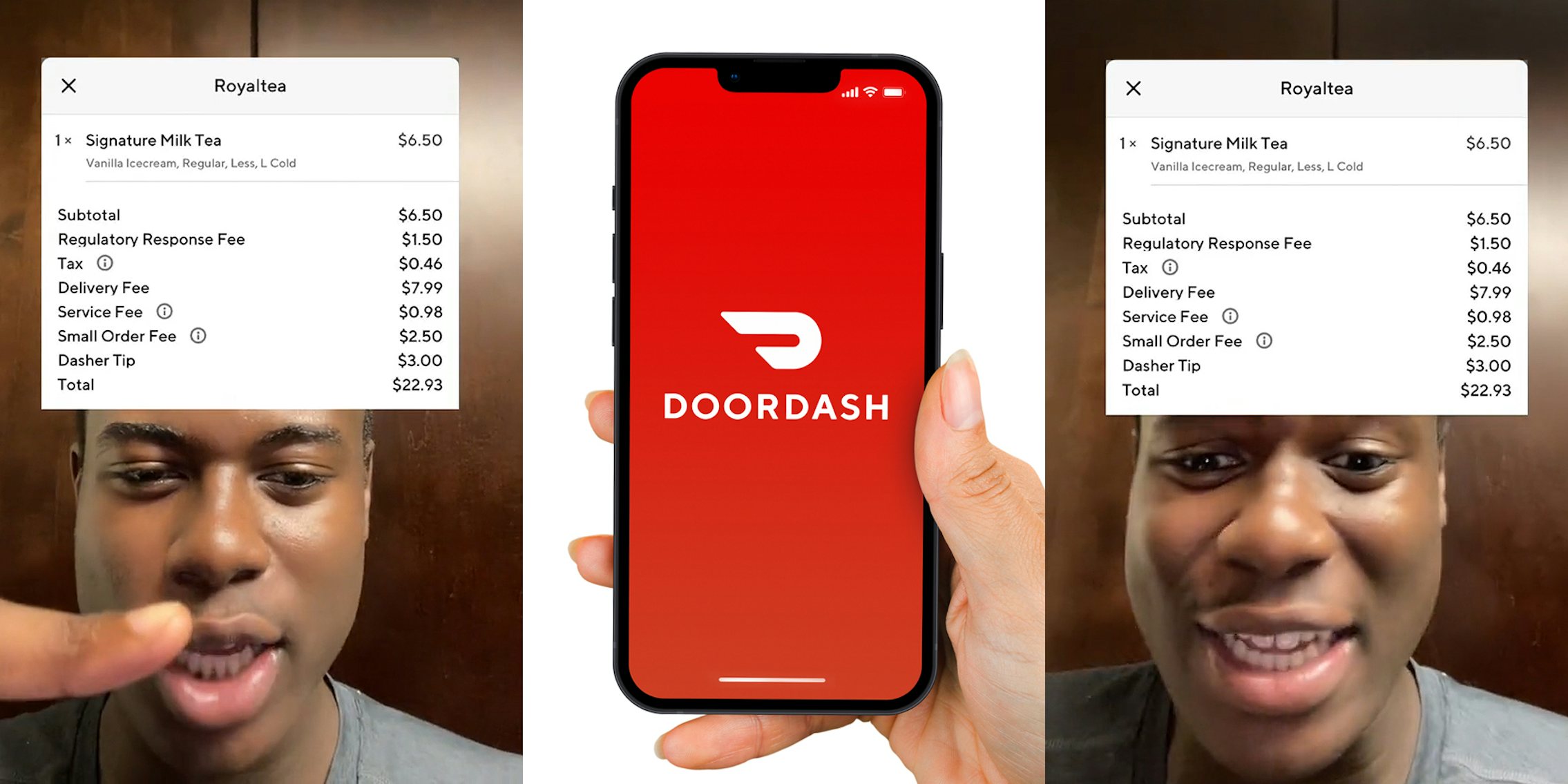 man speaking in front of wooden door pointing finger with DoorDash virtual receipt 'Royaltea 1x Signature Milk Tea $6.50 Subtotal $6.50 Regulatory Response Fee $1.50 Tax $0.46 Delivery Fee $7.99 Service Fee $0.98 Small Order Fee $2.50 Dasher Tip $3.00 Total $22.93' (l) hand holding DoorDash app open on phone on white background (c) man speaking in front of wooden door with DoorDash virtual receipt 'Royaltea 1x Signature Milk Tea $6.50 Subtotal $6.50 Regulatory Response Fee $1.50 Tax $0.46 Delivery Fee $7.99 Service Fee $0.98 Small Order Fee $2.50 Dasher Tip $3.00 Total $22.93' (r)