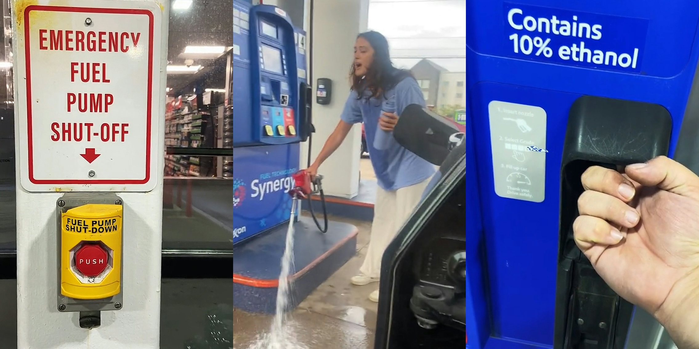 Emergency Fuel Pump Shut-Off button at gas station (l) woman holding gas pump spewing everywhere at gas station (c) man hand inside where pump sits at gas station (r)