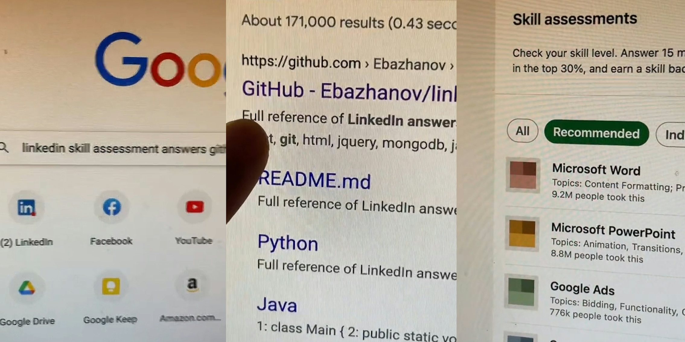 screen with Google search 'linkedin skill assessment answers github' (l) finger pointing at screen with search results 'GitHub - Ebazhanov/linkedin' (c) Skill assessments 'Check your skill level. Answer 15.. in the top 30%, and earn a skill... Recommended Microsoft Word Microsoft PowerPoint Google Ads' (r)