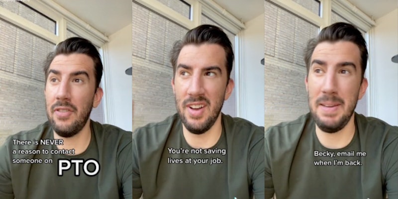 guy explains there is no reason to contact someone on PTO tiktok