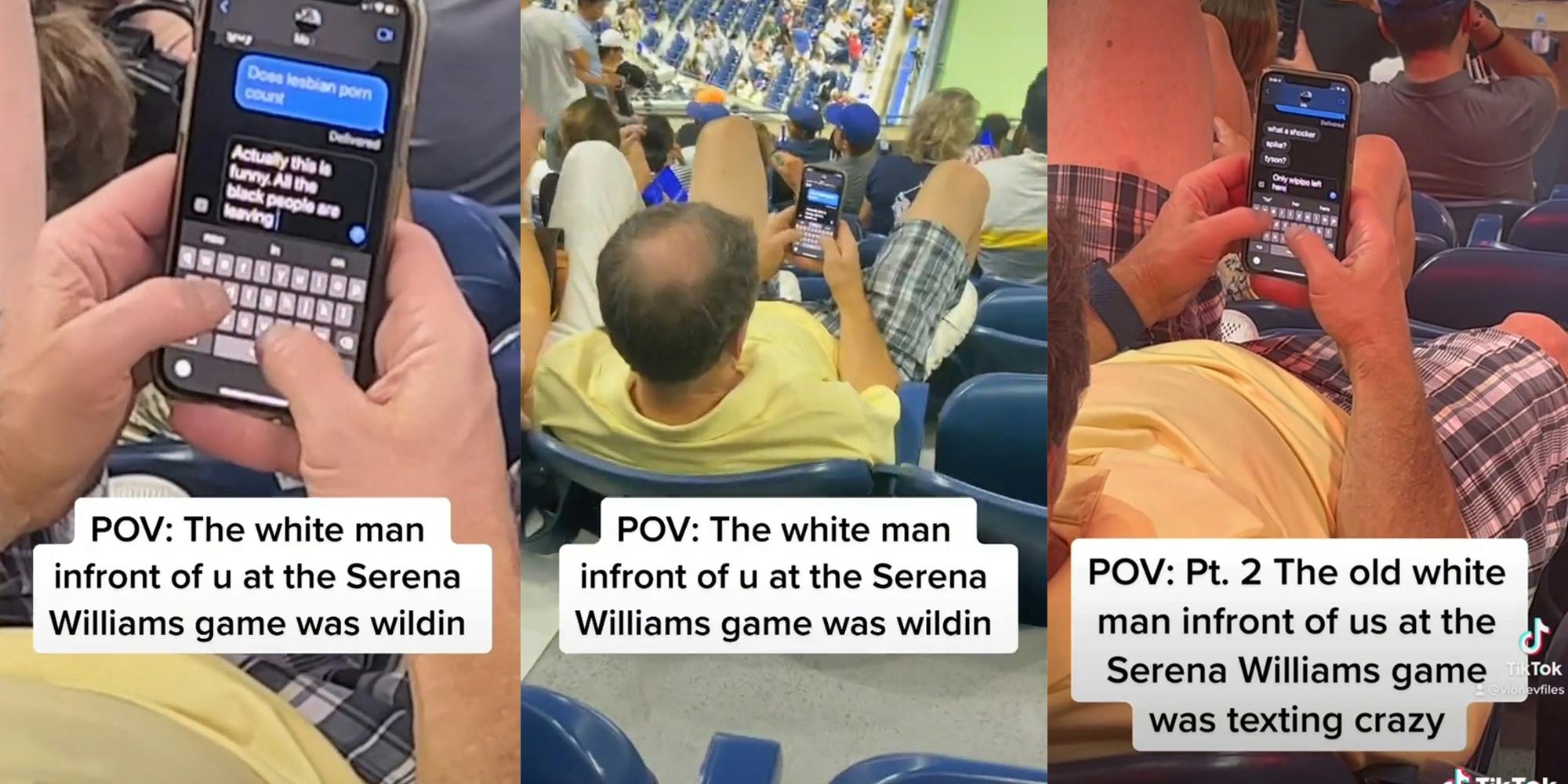 man at tennis match texting "Actually this is funny. All the black people are leaving" with caption "POV: The white man infront of u at the Serena Williams game was wildin"