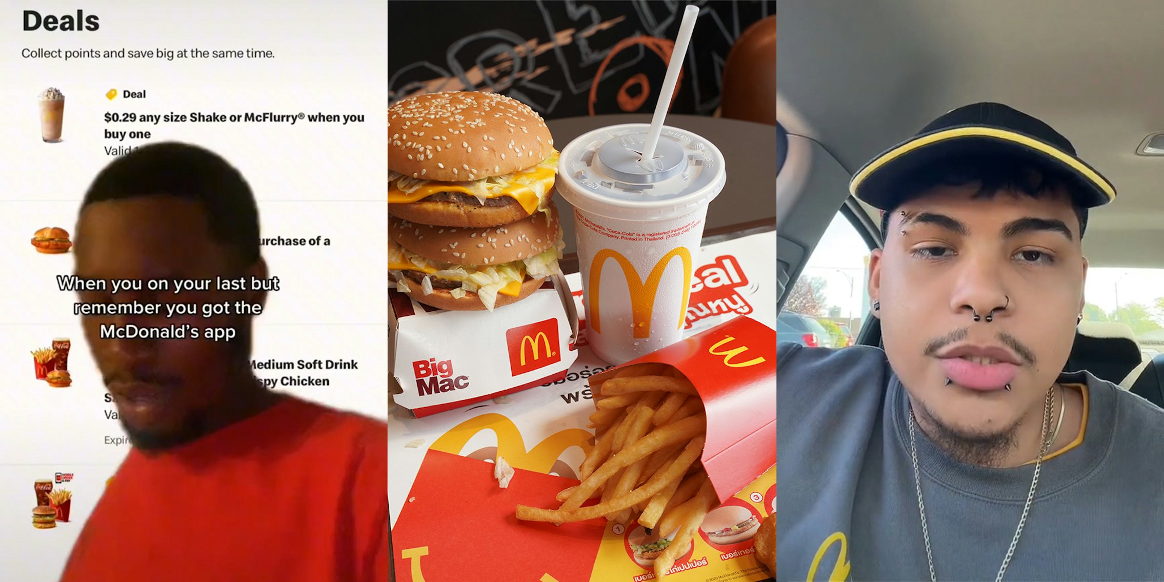 man in front of mcdonald's app with caption 'When you on your last but remember you got the McDonald's app' (l) McDonald's food (c) McDonald's employee in car (r)