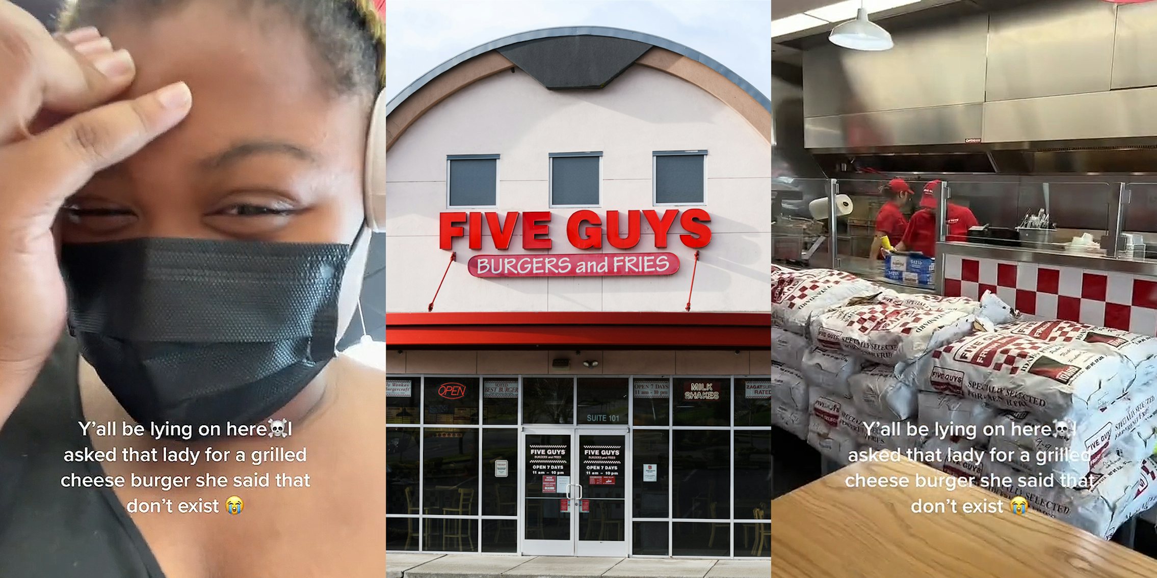 woman with mask on at Five Guys restaurant laughing with hand on forehead caption 'Y'all be lying on here I asked that lady for a grilled cheese burger she said that don't exist' (l) Five Guys sign on building (c) Five Guys restaurant interior with workers caption 'Y'all be lying on here I asked that lady for a grilled cheese burger she said that don't exist' (r)