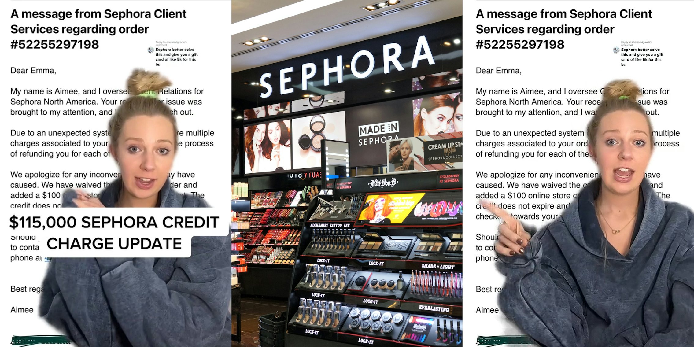 woman greenscreen TikTok over 'A message from Sephora Client Services' email caption '$115,000 SEPHORA CREDIT CHARGE UPDATE' (l) Sephora interior with makeup and sign (c) woman greenscreen TikTok over 'A message from Sephora Client Services' email (r)