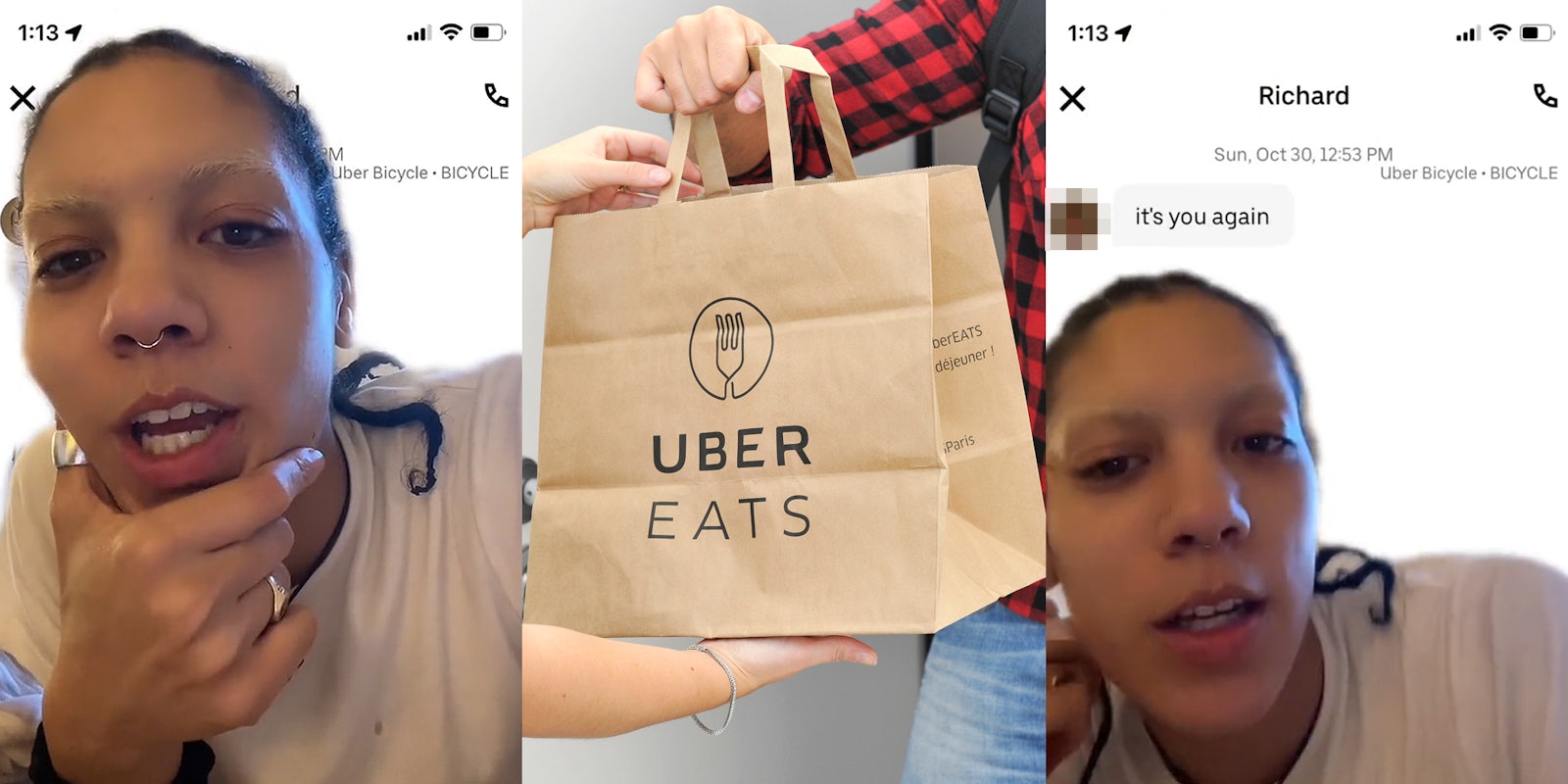 woman greenscreen TikTok over Uber Eats chat (l) Uber Eats paper bag being passed from one person to another (c) woman greenscreen TikTok over Uber Eats chat 'it's you again' (r)
