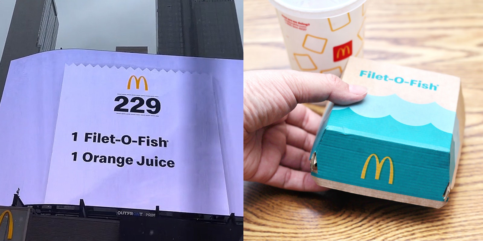 McDonald's order displayed on large outdoor screen '1 Filet-O-Fish 1 Orange Juice' (l) hand holding McDonald's Filet-O-Fish with drink next to it on wooden surface (r)