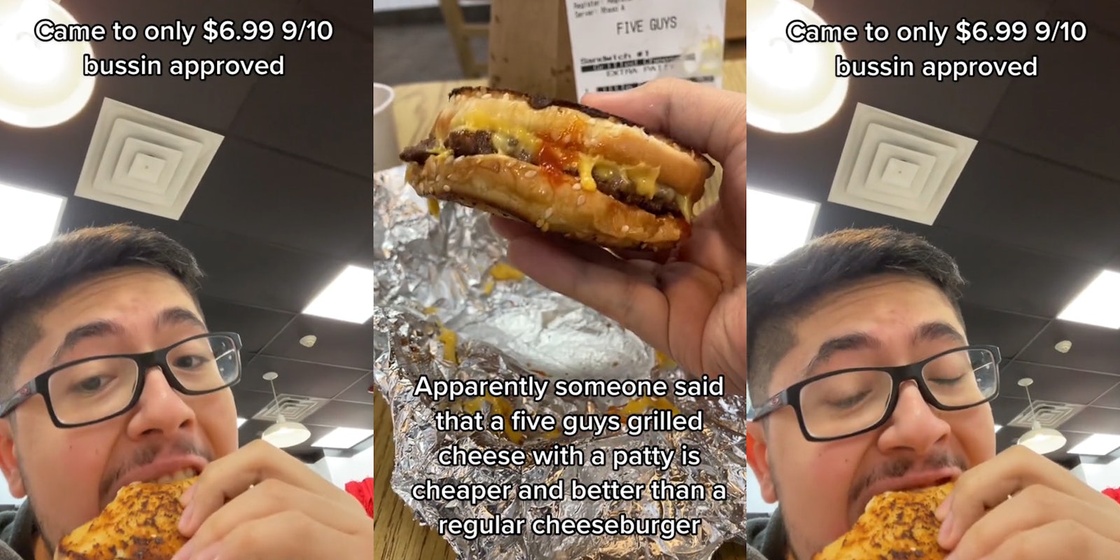 man biting into Five Guys grilled cheese cheeseburger caption 'Came to only $6.99 9/10 bussin approved' (l) Man holding Five Guys grilled cheese cheeseburger caption 'Apparently someone said that five guys grilled cheese with a patty is cheaper and better than a regular cheeseburger' (c) man biting into Five Guys grilled cheese cheeseburger caption 'Came to only $6.99 9/10 bussin approved' (r)