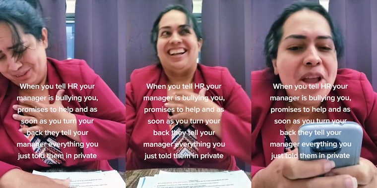 woman in business suit at table with hand on chest caption 'When you tell HR your manager is bullying you, promises to help and as soon as you turn your back they tell your manager everything you just told them in private' (l) woman in business suit at table with hand on chest laughing caption 'When you tell HR your manager is bullying you, promises to help and as soon as you turn your back they tell your manager everything you just told them in private' (c) woman in business suit at table with phone in hand caption 'When you tell HR your manager is bullying you, promises to help and as soon as you turn your back they tell your manager everything you just told them in private' (r)