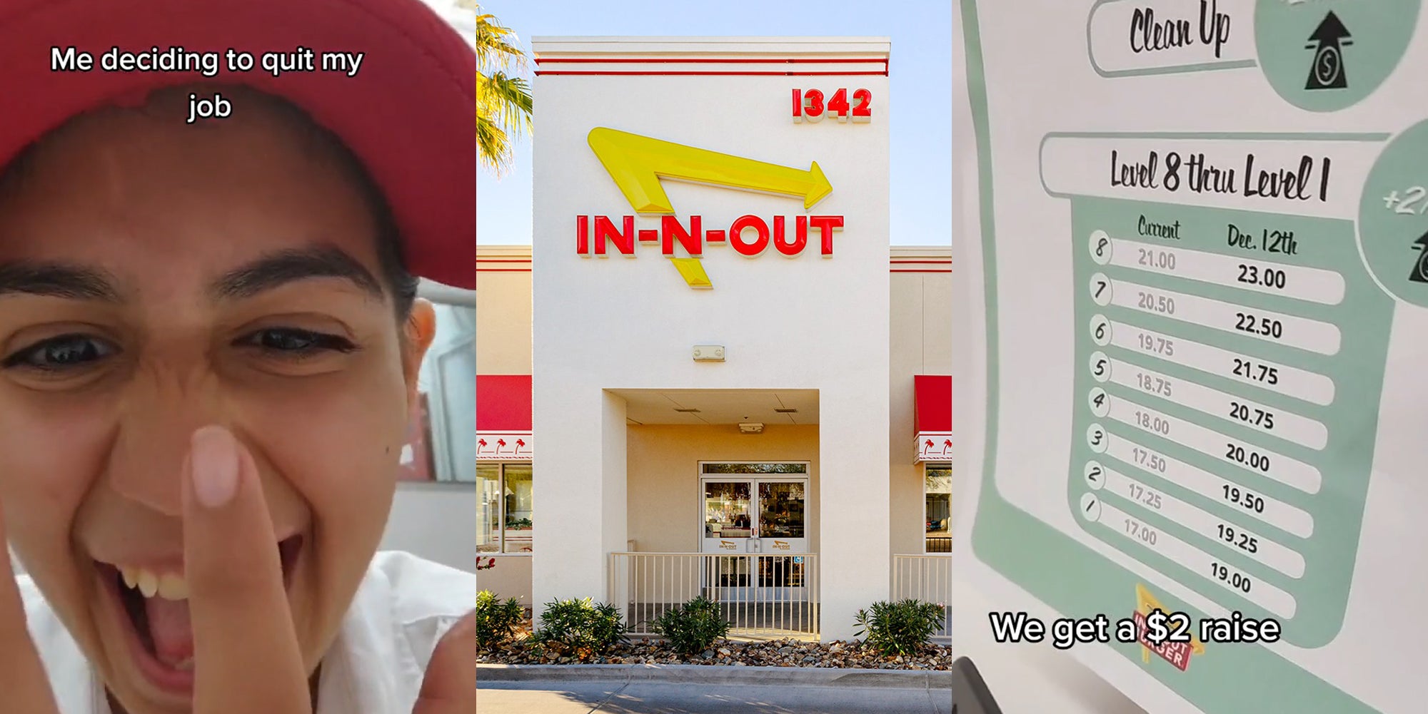 In-N-Out worker caption "Me deciding to quit my job" (l) In-N-Out building with sign (c) In-N-Out wall chart of pay for each level caption "We get a $2 raise" (r)