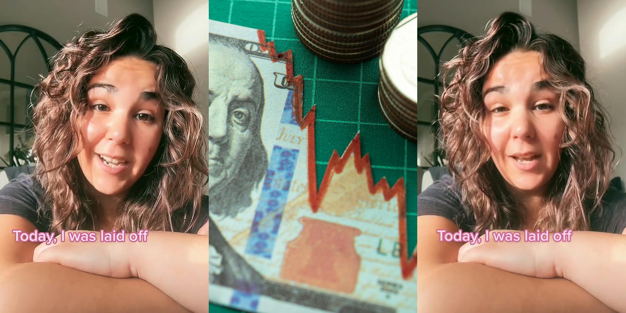 woman speaking with arms crossed caption "Today, I was laid off" (l) 100 dollar bill with red graph tear on right side with coins on green background recession concept (c) woman speaking with arms crossed caption "Today, I was laid off" (r)