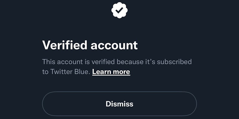 New Twitter verification ' Verified Account This account is verified because it's subscribed to Twitter Blue. Learn More Dismiss' on gray background