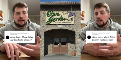 Olive Garden employee speaking caption 'okay, but... More Olive Garden facts please?' (l) Olive Garden sign and building (c) Olive Garden employee speaking caption 'okay, but... More Olive Garden facts please?' (r)