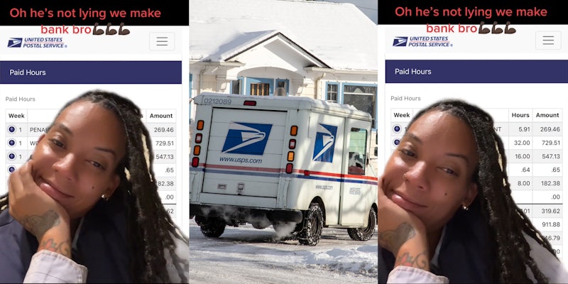 USPS worker greenscreen TikTok over Paid Hours caption 'Oh he's not lying we make bank bro' (l) USPS truck delivering in winter (c) USPS worker greenscreen TikTok over Paid Hours caption 'Oh he's not lying we make bank bro' (r)