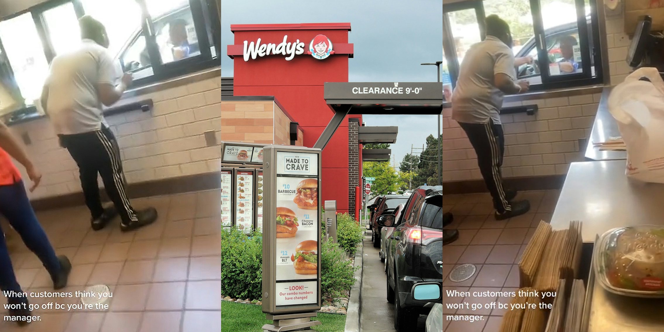 Wendy's manager speaking through drive thru window caption 'When customers think you won't go off bc you're the manager.' (l) Wendy's drive thru with sign (c) Wendy's manager speaking through drive thru window caption 'When customers think you won't go off bc you're the manager.' (r)