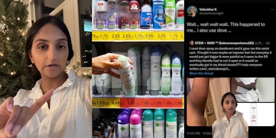 woman speaking with finger pointing (l) person grabbing Dove spray deodorant from store shelf (c) woman greenscreen TikTok over Tweet by Valentina V. 'wait... wait wait wait. This happened to me... i also use dove...' with Tweet by Sabrenaexperience 'I used dove spray deodorant and it gave me this weird cyst. Thought it was maybe an ingrown hair but everyday it would just get bigger & more painful so I came to the ER and they literally had to cut it open or it would've eventually got in my blood stream?? I hate everyone' with images of arm with cyst and Dove deodorant (r)