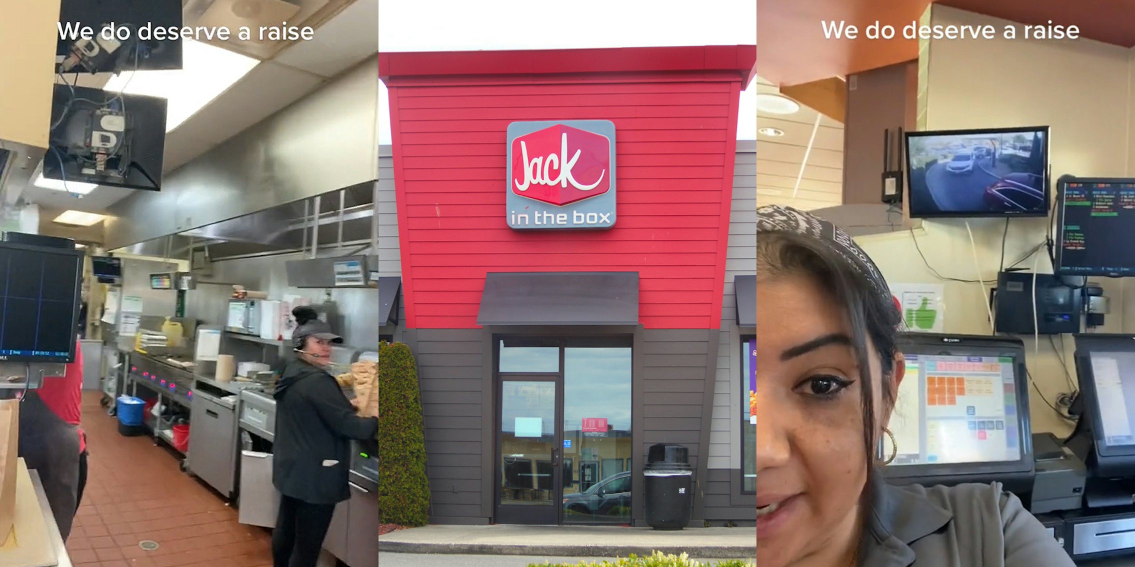 Jack in the box employees in kitchen caption 'We do deserve a raise' (l) Jack in the box sign on building (c) Jack in the box employee showing order system with caption 'We do deserve a raise' (r)