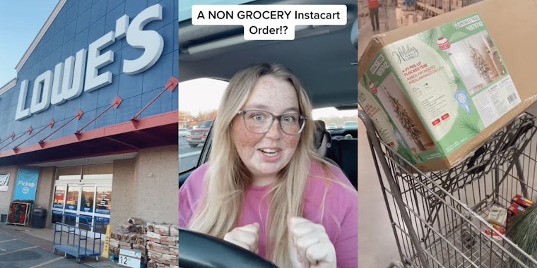 Lowes store front with sign (l) Instacart shopper speaking in car caption 'A NON GROCERY Instacart Order!?' (c) Christmas tree batteries and wreath in shopping cart (r)