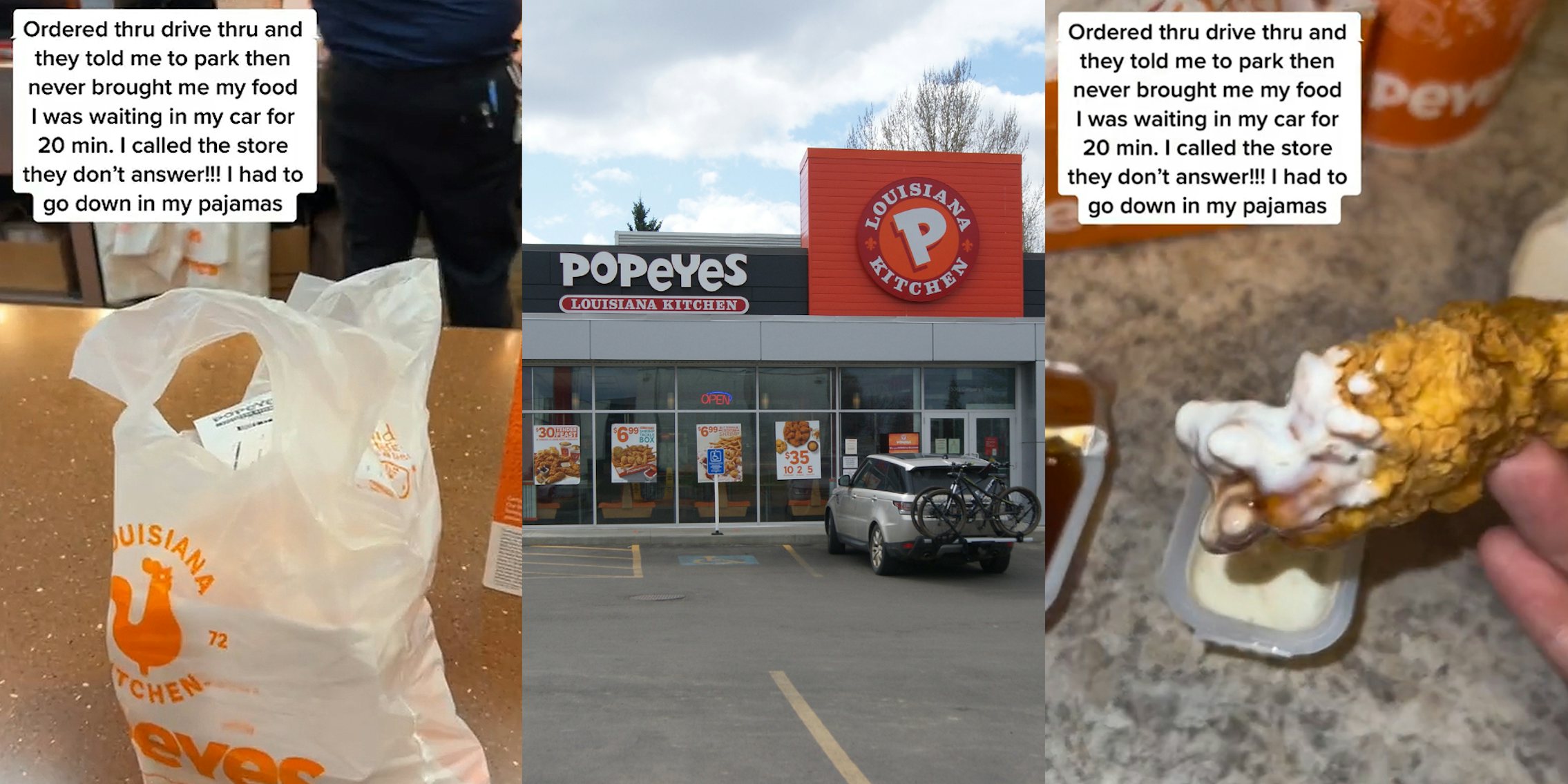 Popeyes food in bag on Popeyes counter caption 'Ordered thru drive thru and they told me to park then never brought me my food I was waiting in my car for 20 min. I called the store they don't answer!!! I had to go down in my pajamas' (l) Popeyes sign on building with parking lot (c) person holding dipped in ranch piece of chicken caption 'Ordered thru drive thru and they told me to park then never brought me my food I was waiting in my car for 20 min. I called the store they don't answer!!! I had to go down in my pajamas' (r)